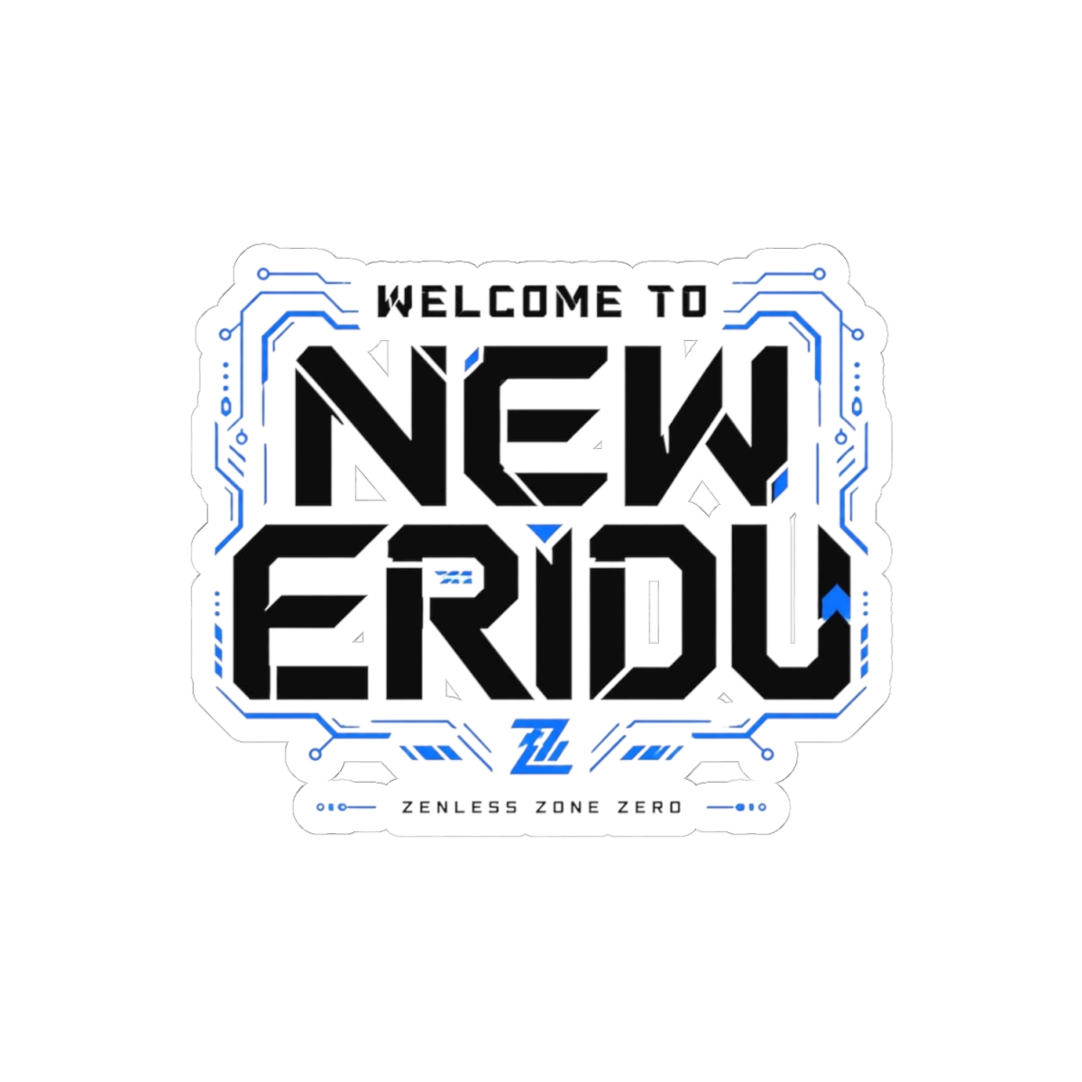 Zenless Zone Zero "Welcome to New Eridu" Sticker - alternate angle 2, merchandise